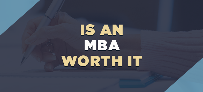 is-an-mba-worth-it